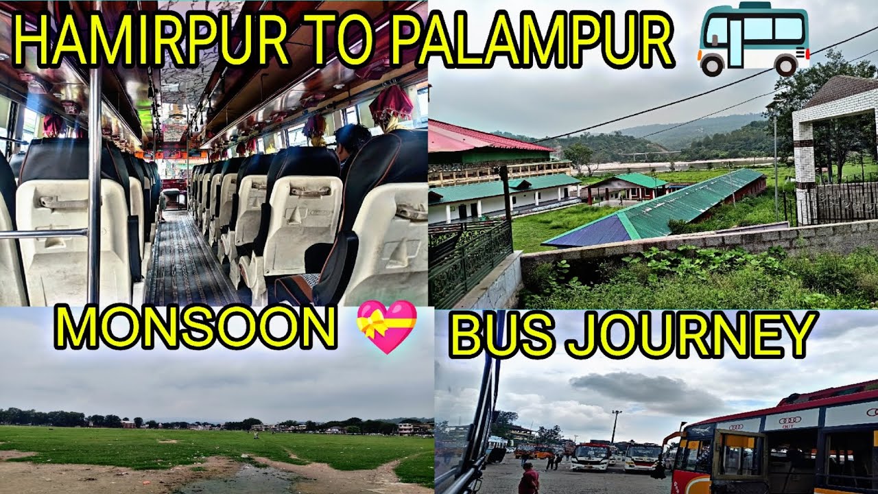 HAMIRPUR TO PALAMPUR BUS JOURNEY IN MONSOON 😍
