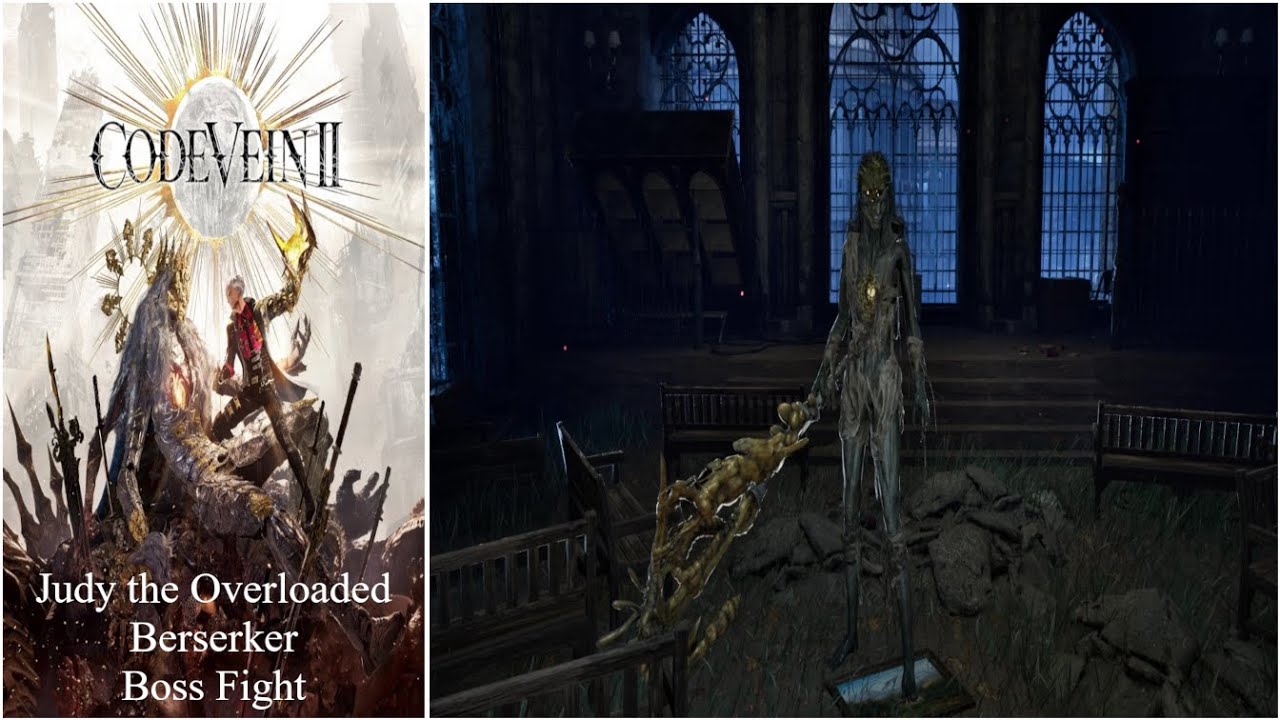 Code Vein II - Judy the Overloaded Berserker Boss Fight