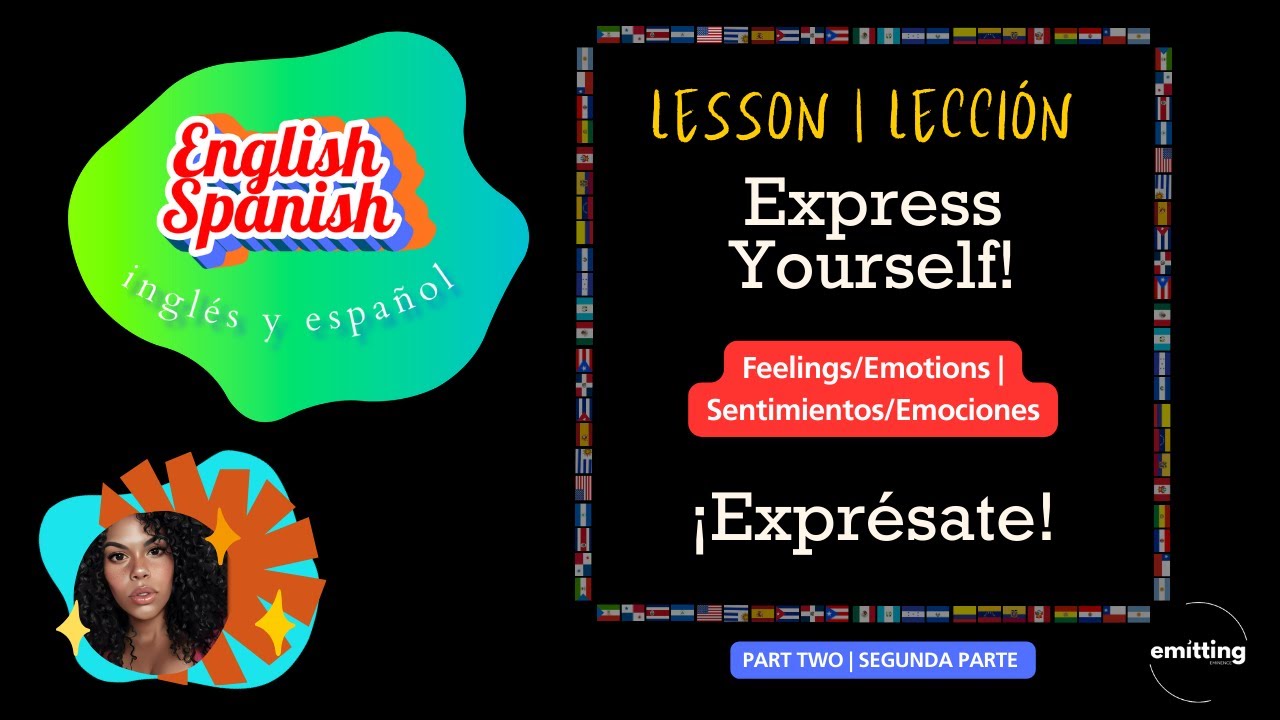 LESSON | LECCIÓN || FEELINGS/EMOTIONS vs. SENTIMIENTOS/EMOCIONES - PT2