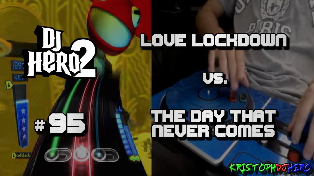 DJ Hero 2 - Love Lockdown vs. The Day That Never Comes 100% FC (Expert)