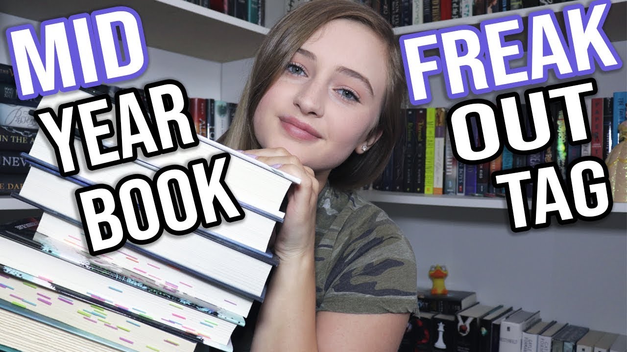MID YEAR BOOK FREAK OUT TAG | 2018