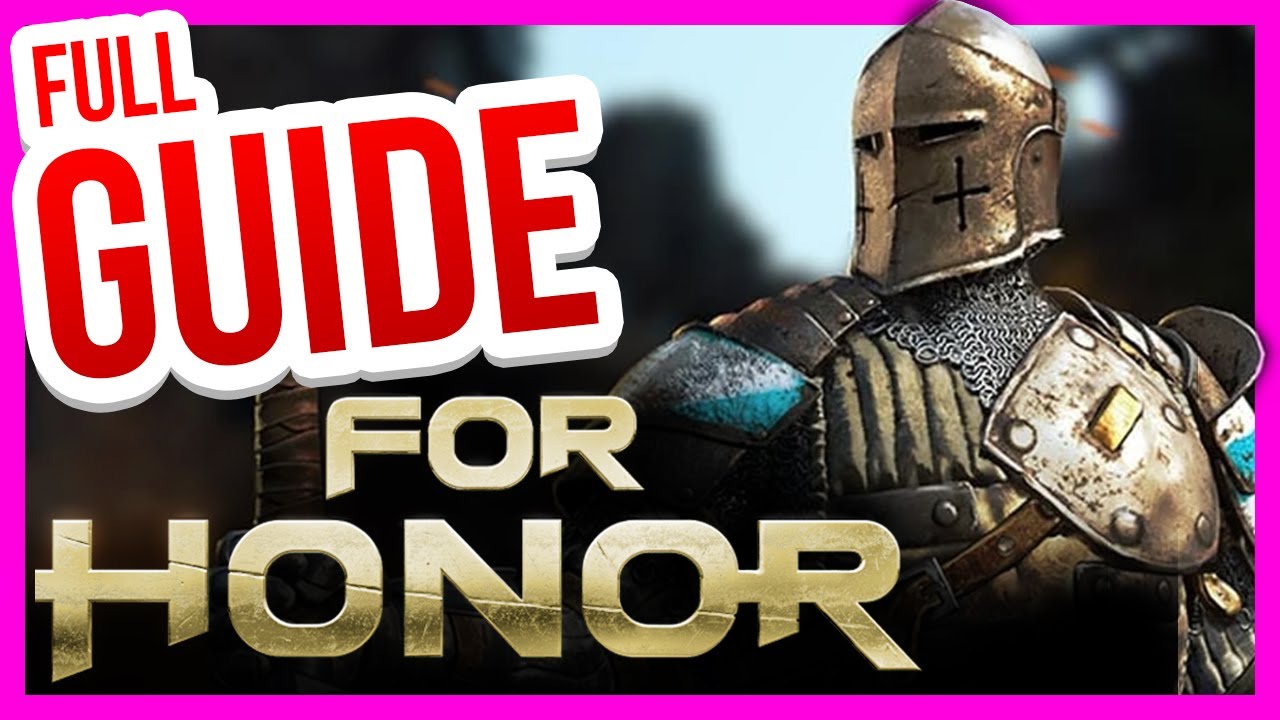 FOR HONOR - [Полное руководство для начинающих 2026]