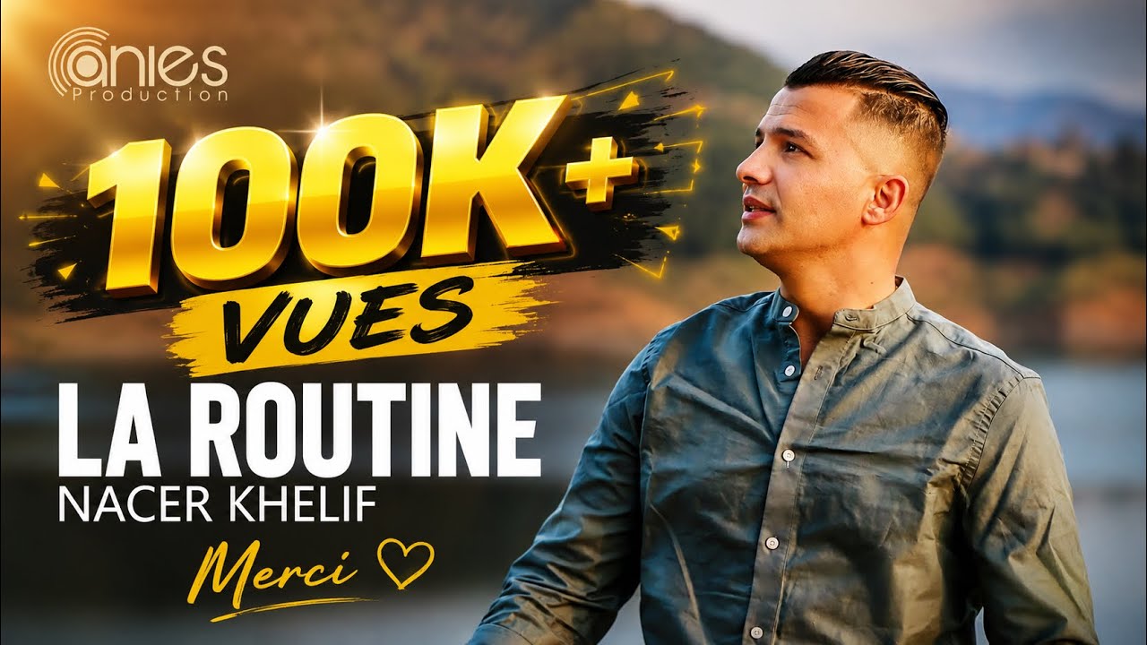 Nacer Khelif - La Routine ( Clip Kabyle 2024)