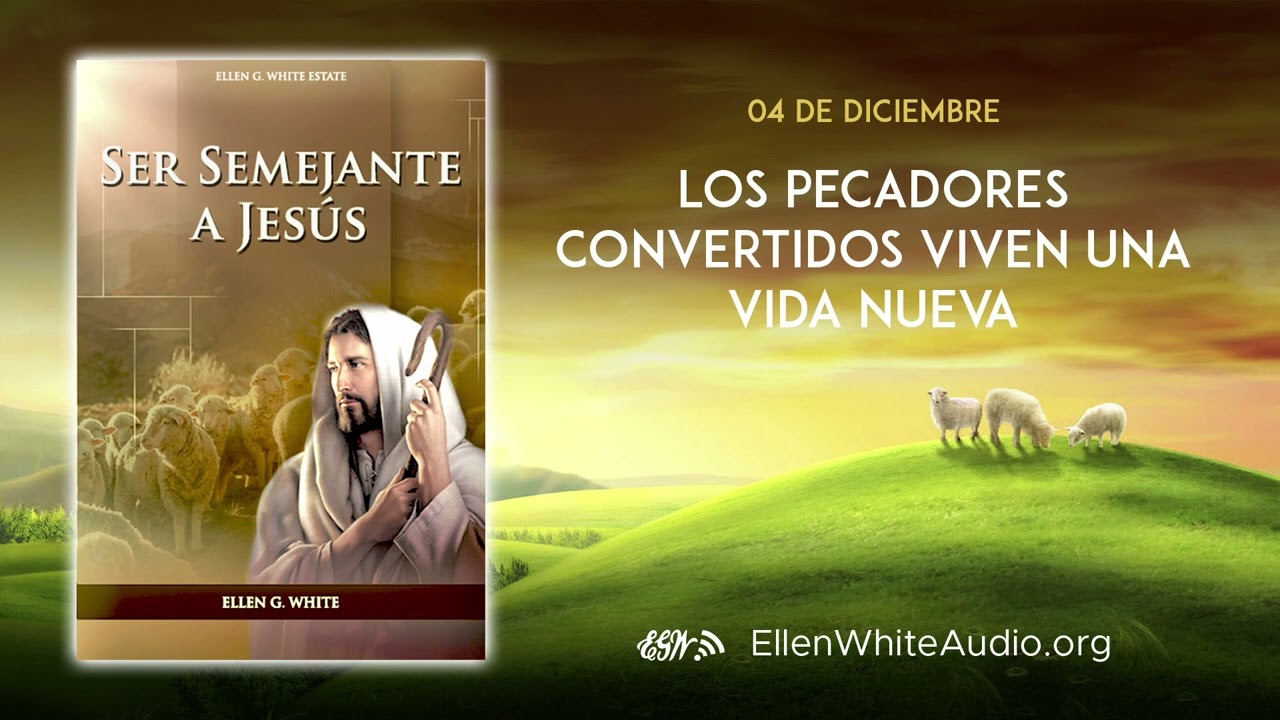 SSJ &ndash; Diciembre 04 &ndash; Los pecadores convertidos viven una vida nueva