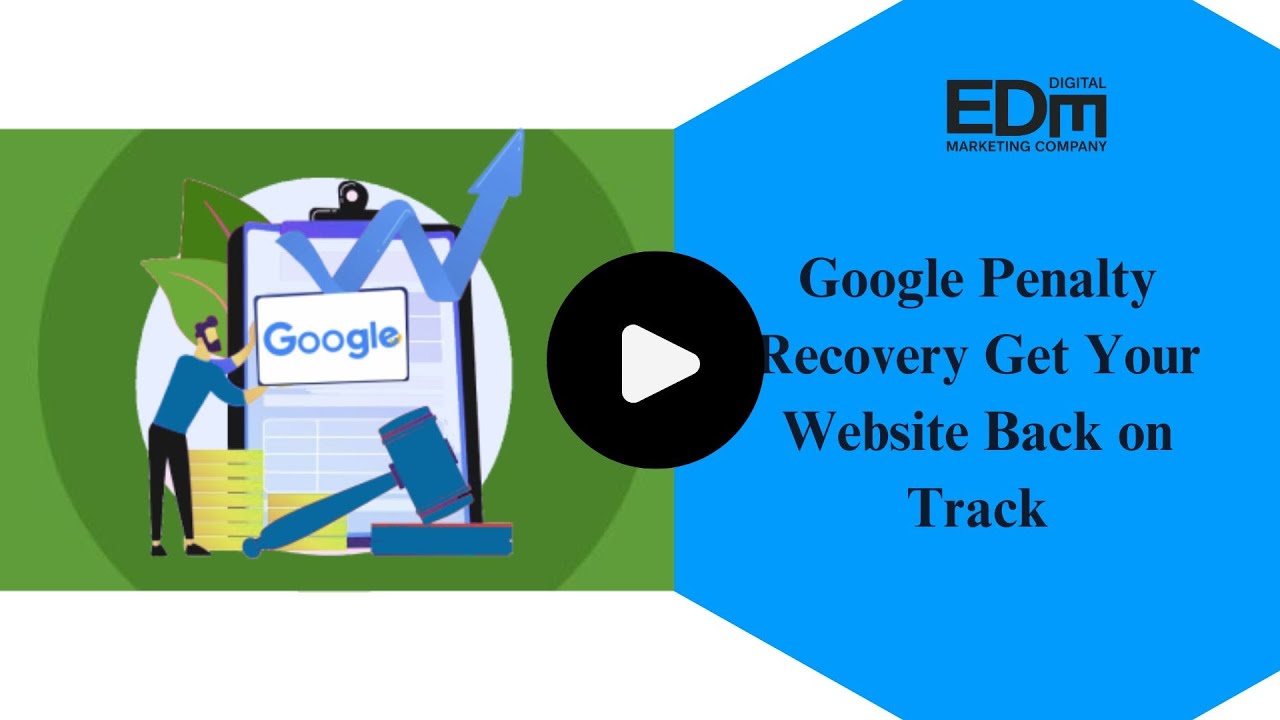 Google Penalty Recovery &ndash; Restore Traffic & Rankings | eDigitalMarketingCompany