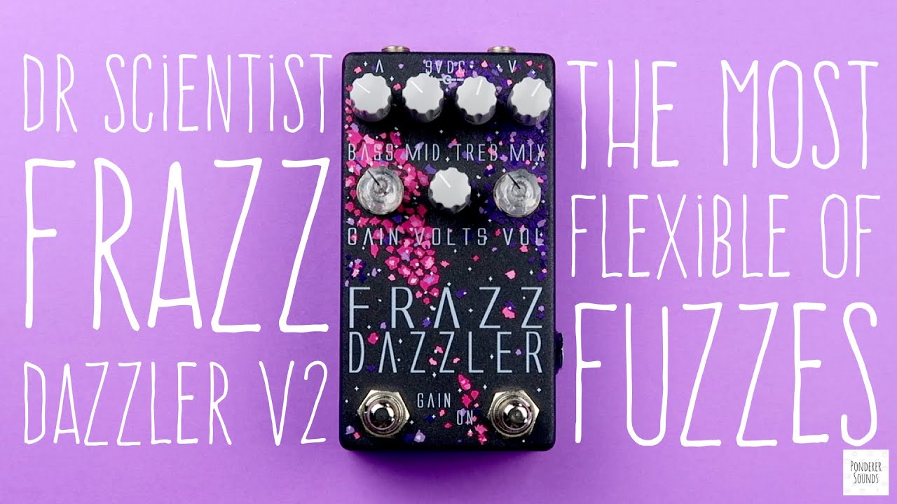 #1 Dr Scientist - Frazz Dazzler V2