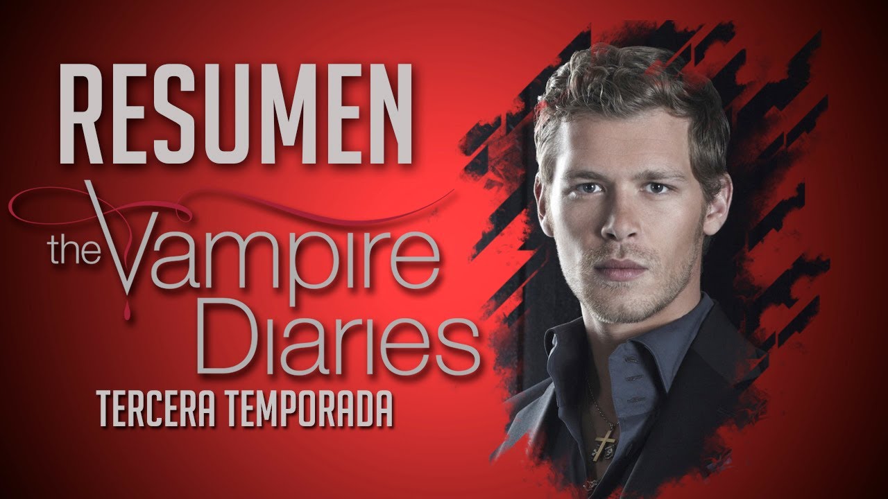 Resumen de The Vampire Diaries - Tercera Temporada