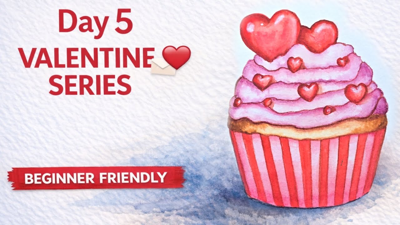 Day 5 Valentine Watercolor 💗 Cute Cupcake | Beginner Friendly Tutorial