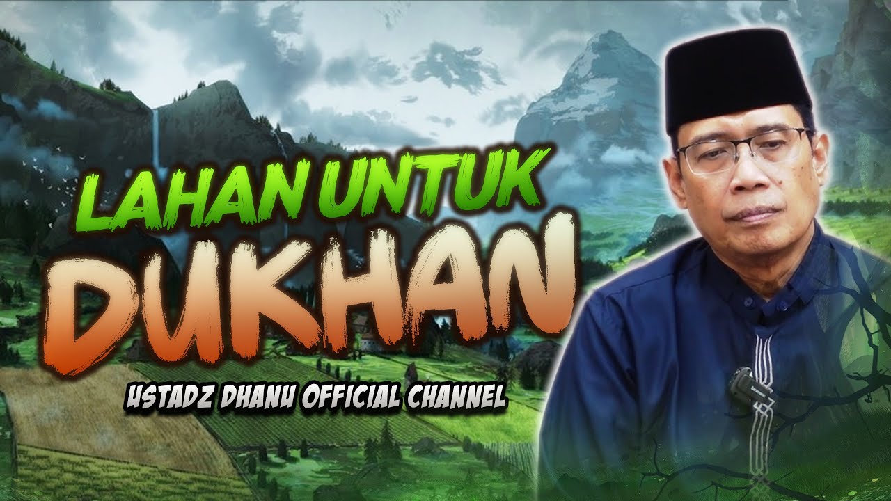 LAHAN UNTUK DUKHAN