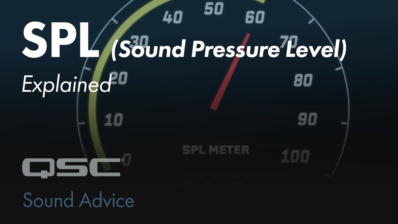 Sound Pressure Level Explained | Sound Advice