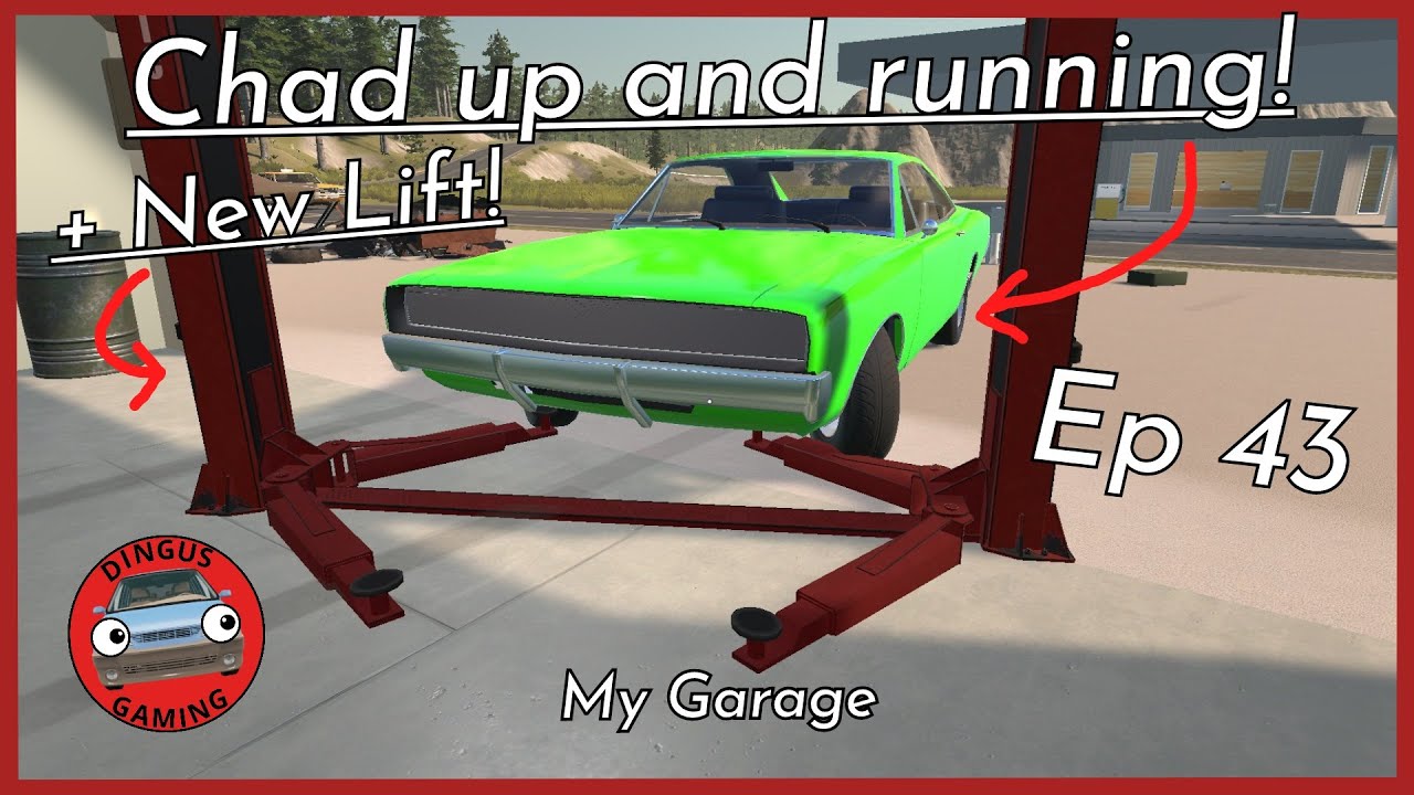 My Garage Playthrough | Chad up and running! + New Lift! | EP43