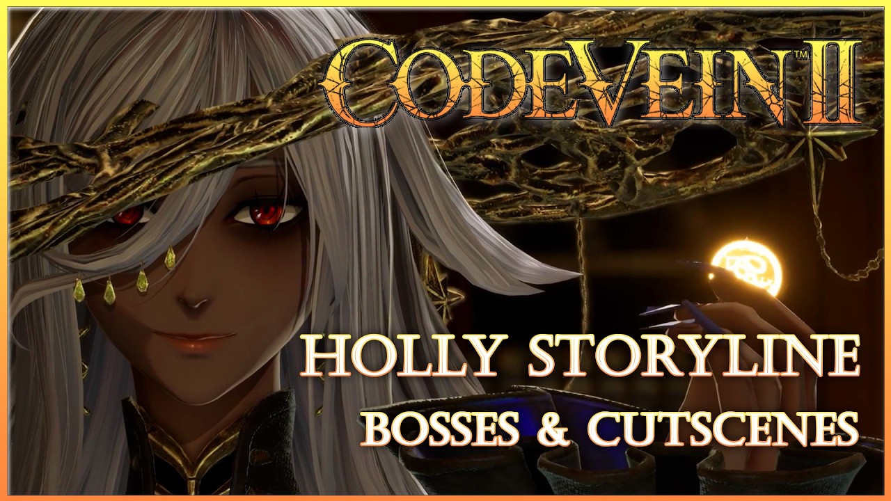 Code Vein II - Holly Storyline [Bosses and Cutscenes]