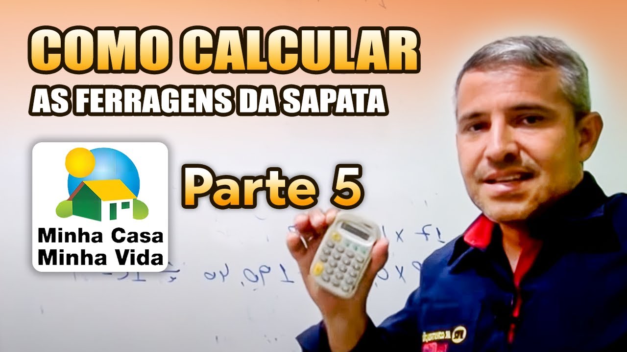 APRENDA A CALCULAR AS FERRAGENS DE UMA SAPATA - MINHA CASA PARTE 5