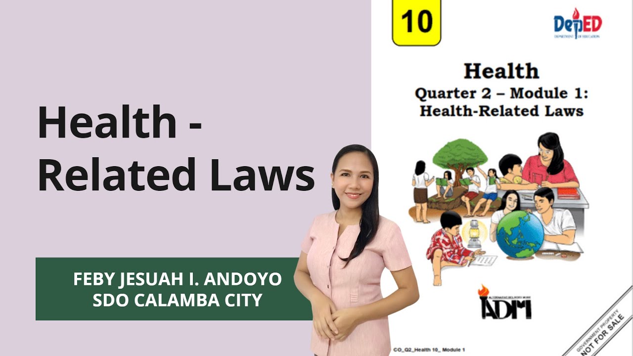 Health 10 Quarter 2 Module 1: Health-Related Laws