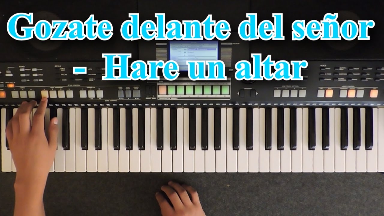 Gozate delante del Señor y Hare un altar para ti - Tutorial piano 🎹