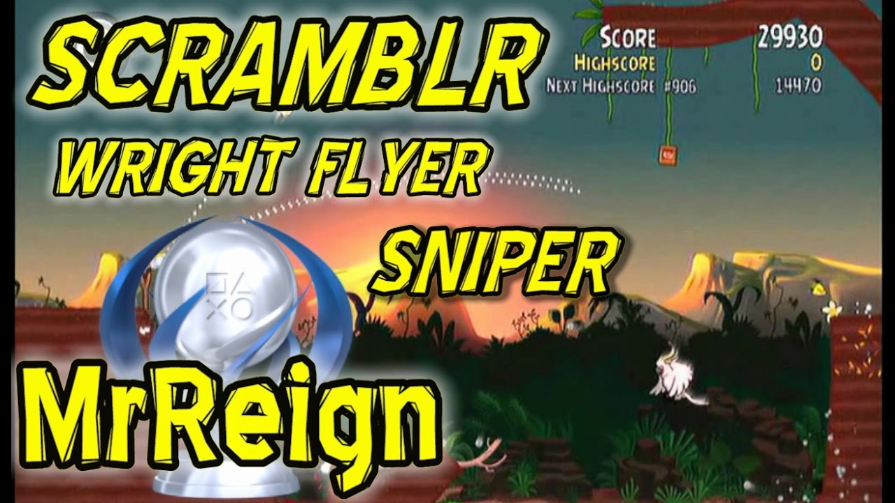 Angry Birds Trilogy - Scramble - Wright Flyer - HyperEfficient - Sniper - Squawkward