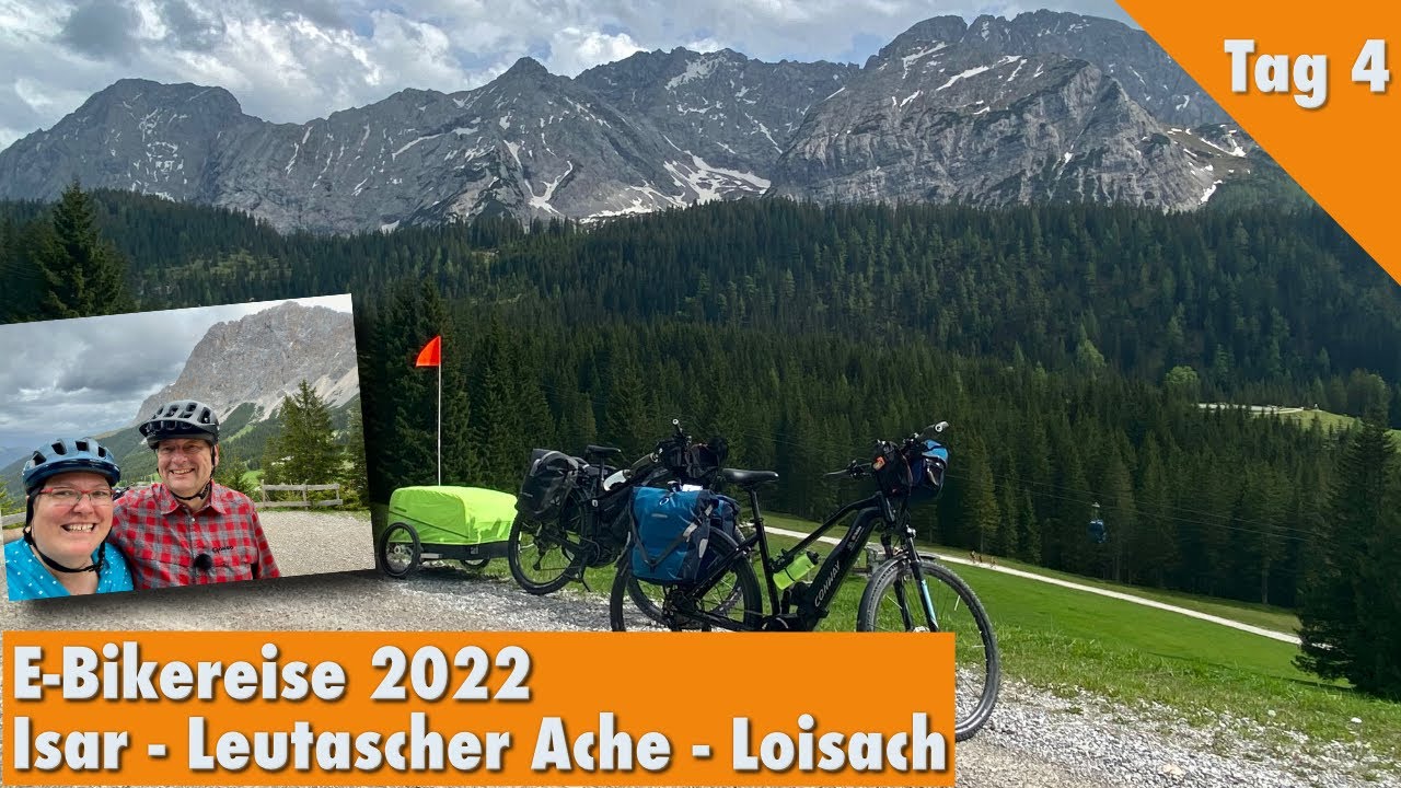 Tag 4 | e-Bike-Reise 2022 Isar-Leutascher Ache-Loisach um die Zugspitze | Gaistal