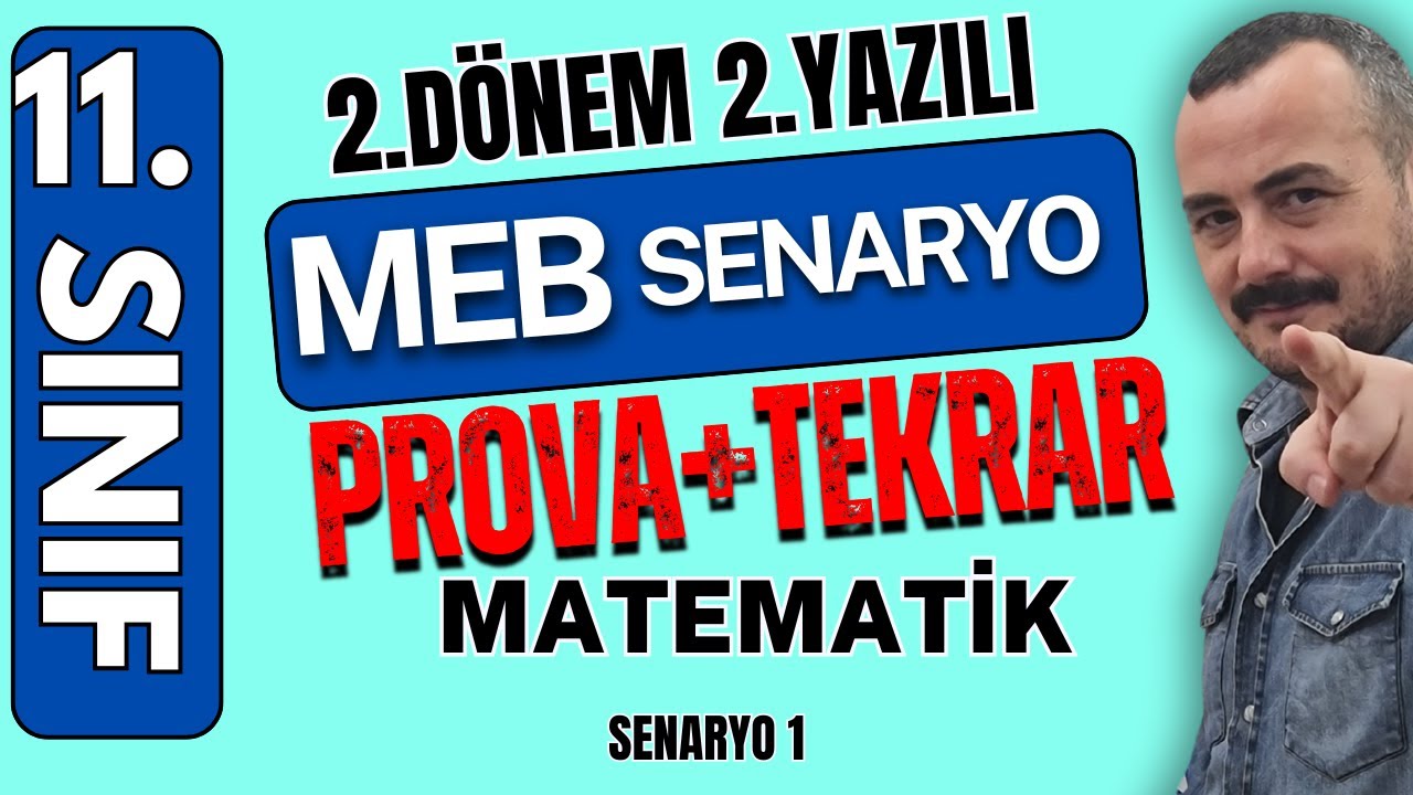 11.Sınıf Matematik 2.dönem 2. yazılı | Genel Tekrar | meb senaryo soruları | yazılı soruları