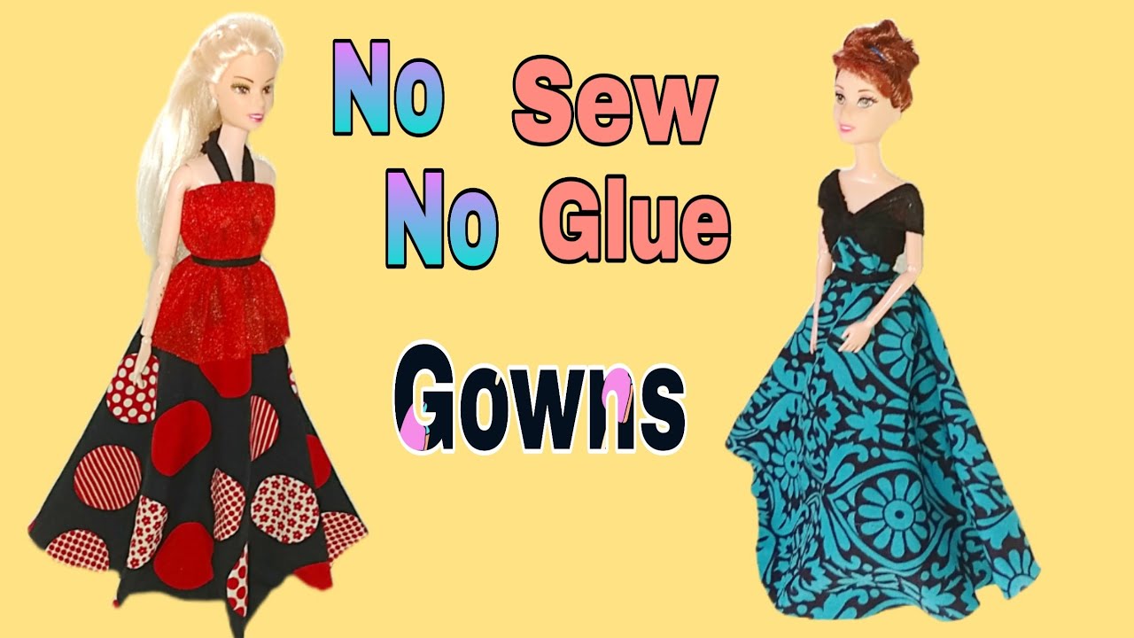 How To Make No Sew No Glue Doll Gown | Making Gowns For Barbie