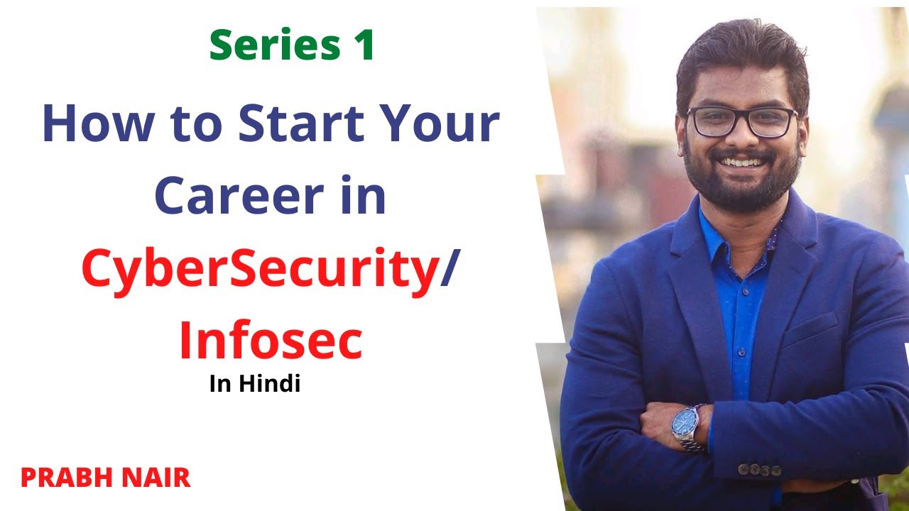 How to start your career in cybersecurity/infosec in Hindi 2021