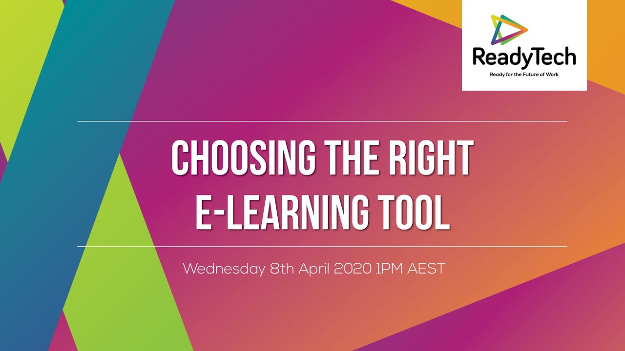 Choosing the right e learning tool for you