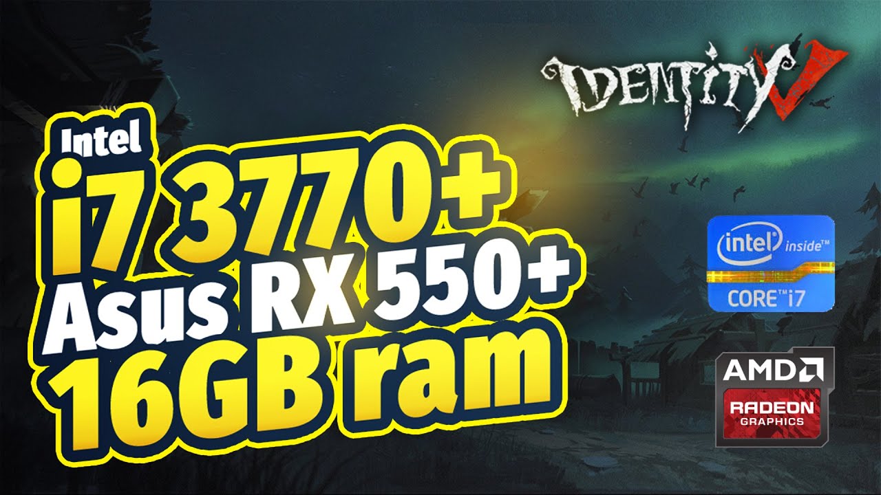 Identity V on Asus Radeon RX 550 4GB, Core I7 3rd gen, 16GB Ram - MAX settings.