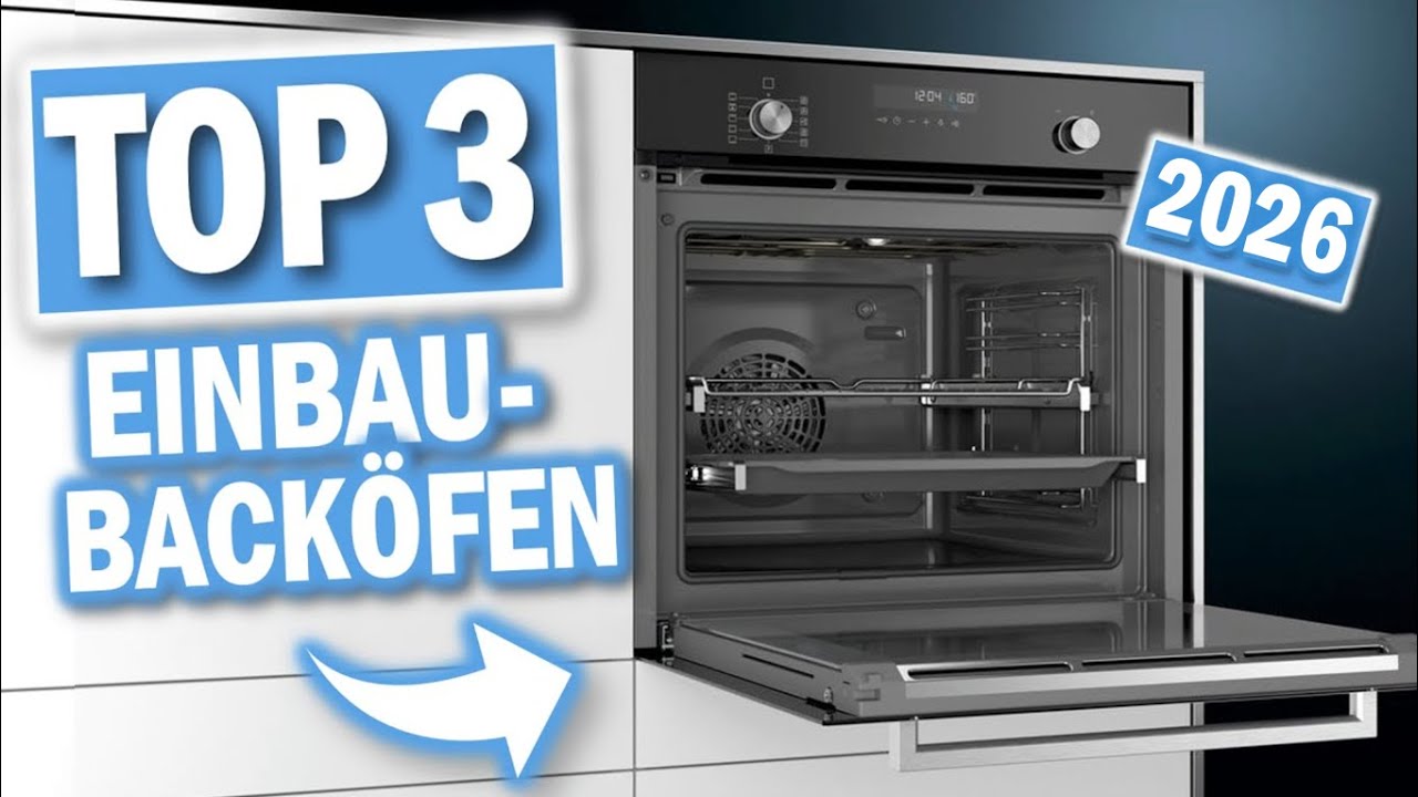 Die besten EINBAU-BACKÖFEN 2026 | Top 3 Einbau Backöfen