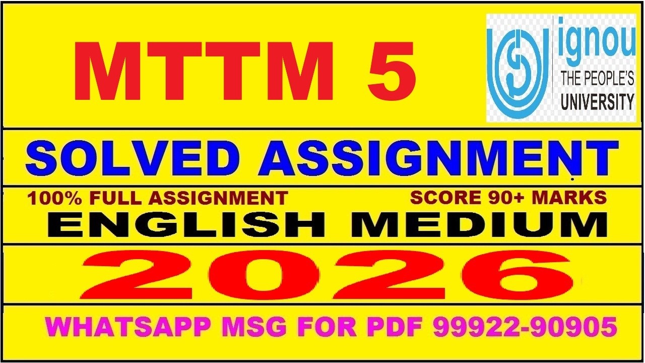 MTTM 5 solved assignment 2026 in English || mttm 5 solved assignment 2026 || ignou mttm5 2026