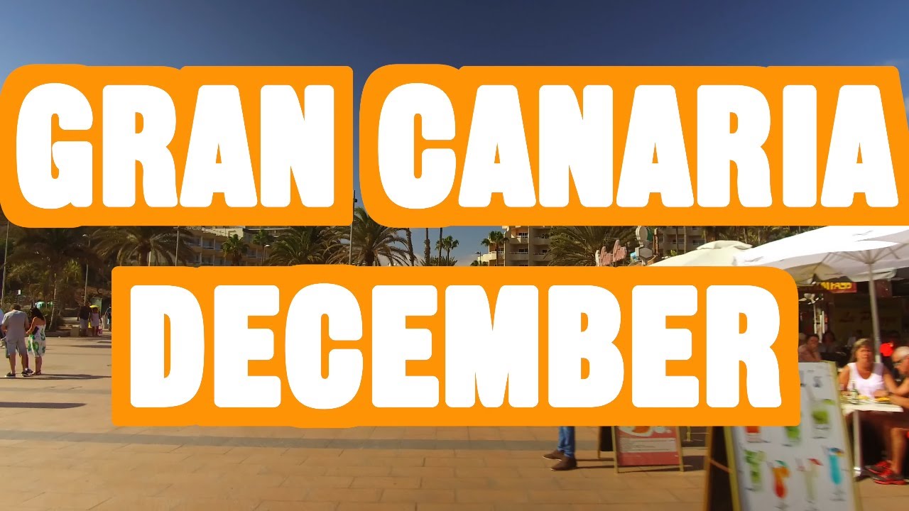 GRAN CANARIA in DECEMBER