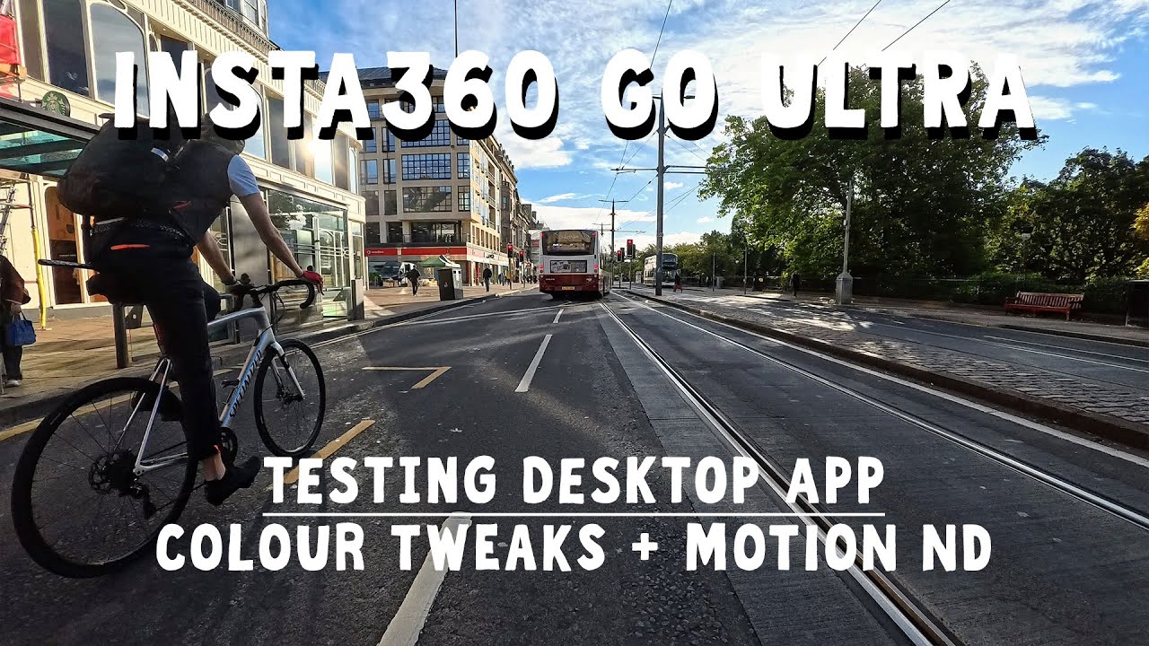 📸 @insta360 Go Ultra | Edinburgh Cycling | Shandwick Place to Scott Monument | Desktop App Testing