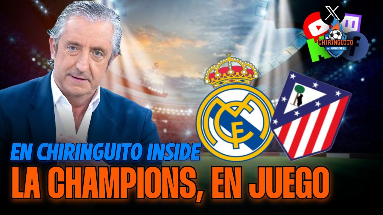 ⚽️ REAL MADRID-ATLETI | Champions League | Chiringuito Inside