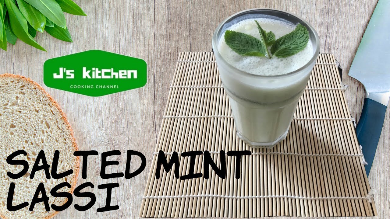 How to make Salted Mint Lassi - J's Kitchen