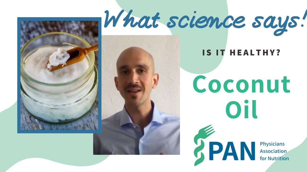Coconut Oil and Heart Health  - What Does the Science Say?