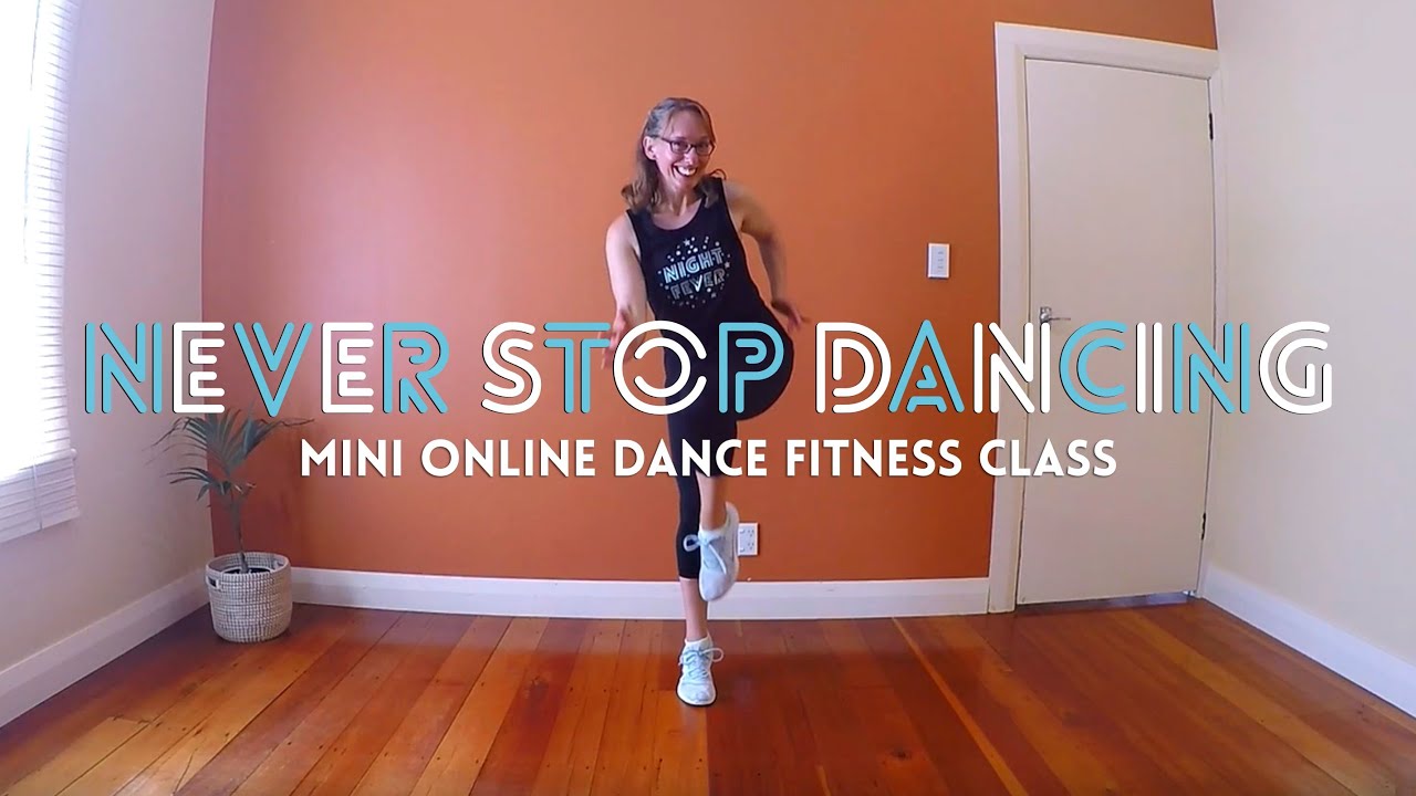 FREE MINI DANCE FITNESS CLASS – NEVER STOP DANCING