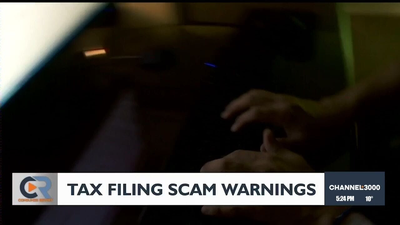 Consumer Report: Tax filing scam warnings
