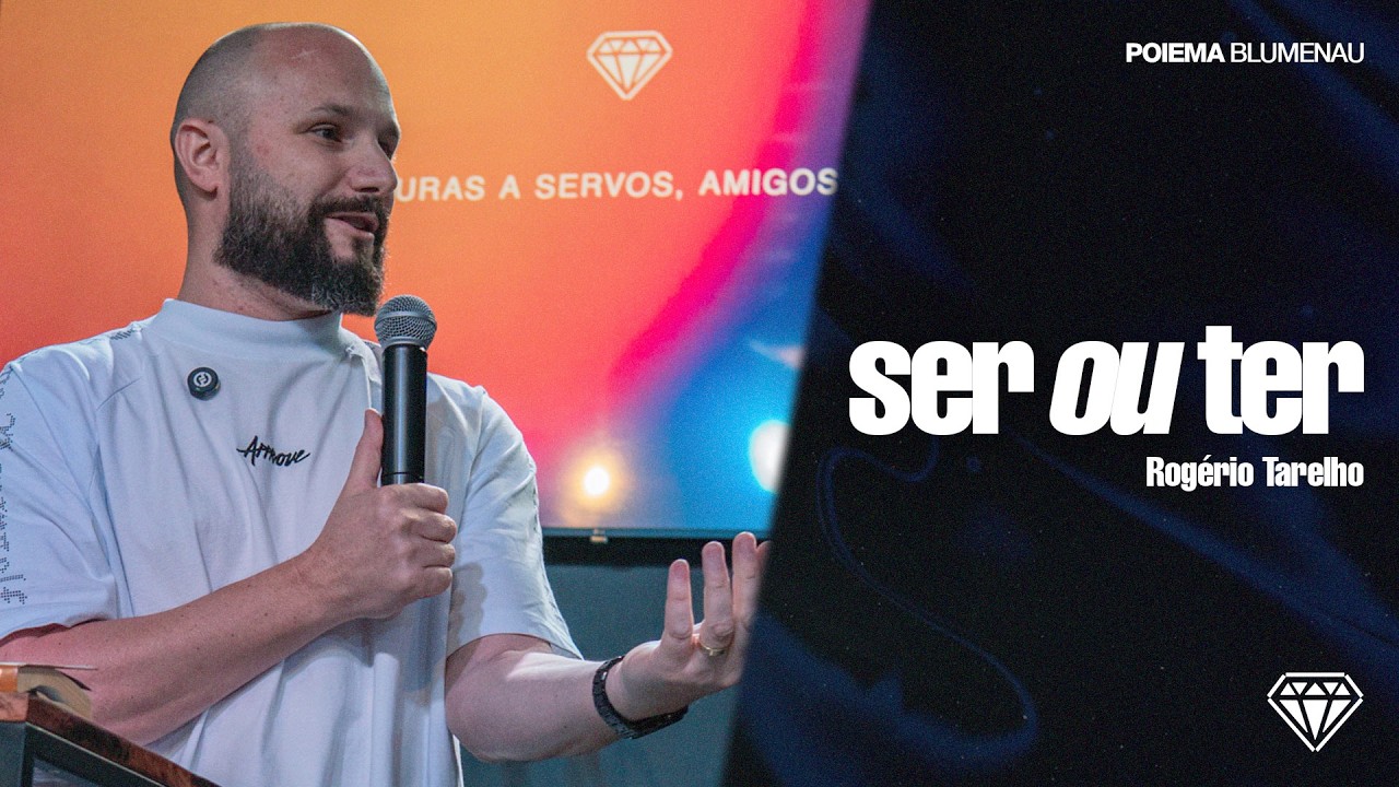 Ser ou Ter | Rogério Tarelho
