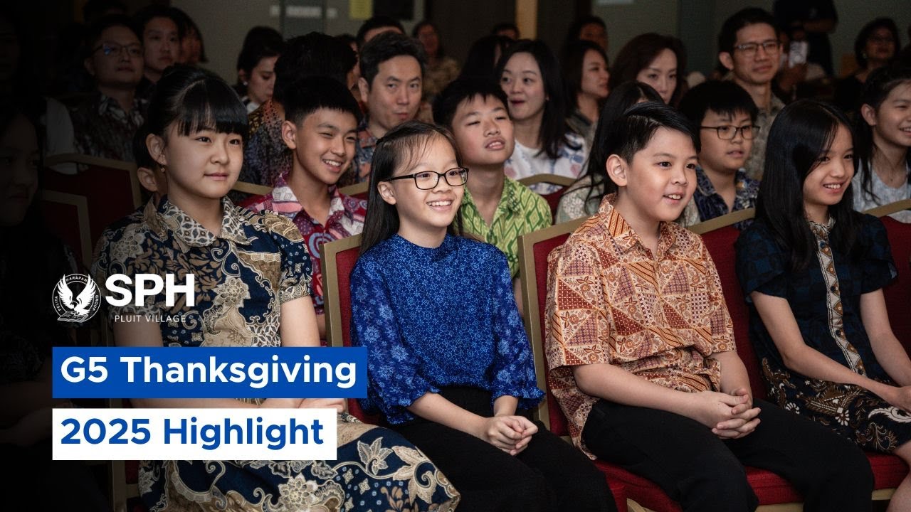 SPH Pluit Village - Grade 5 Thanksgiving 2025