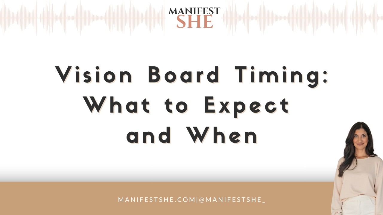 Vision Board Timing: What to Expect and When
