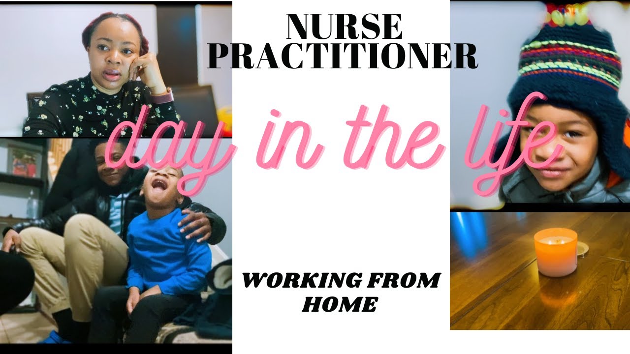 Day in the life of a Nurse Practitioner | Working From Home | Life Work Balance