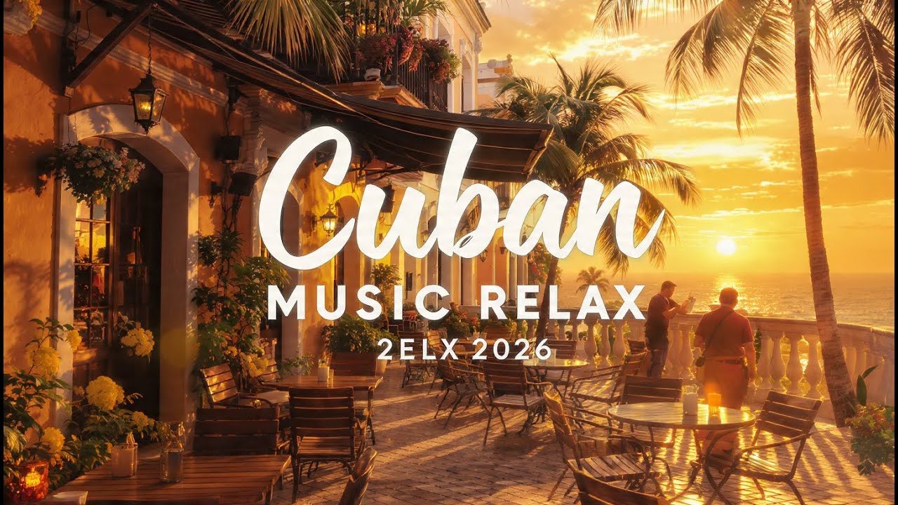 Havana Café Music 🎺 Son Cubano, Cha-Cha & Vintage Latin Jazz | Cuban Soul 01