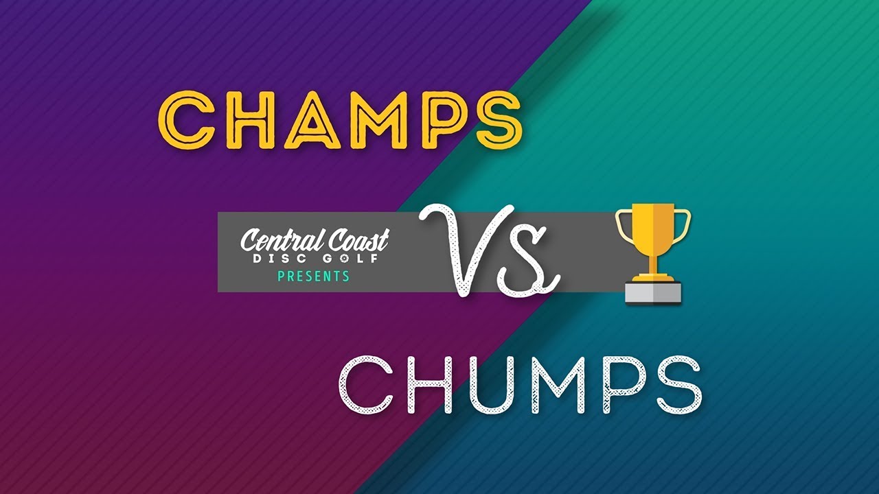 Champ vs Chumps Vol 5   Part 1