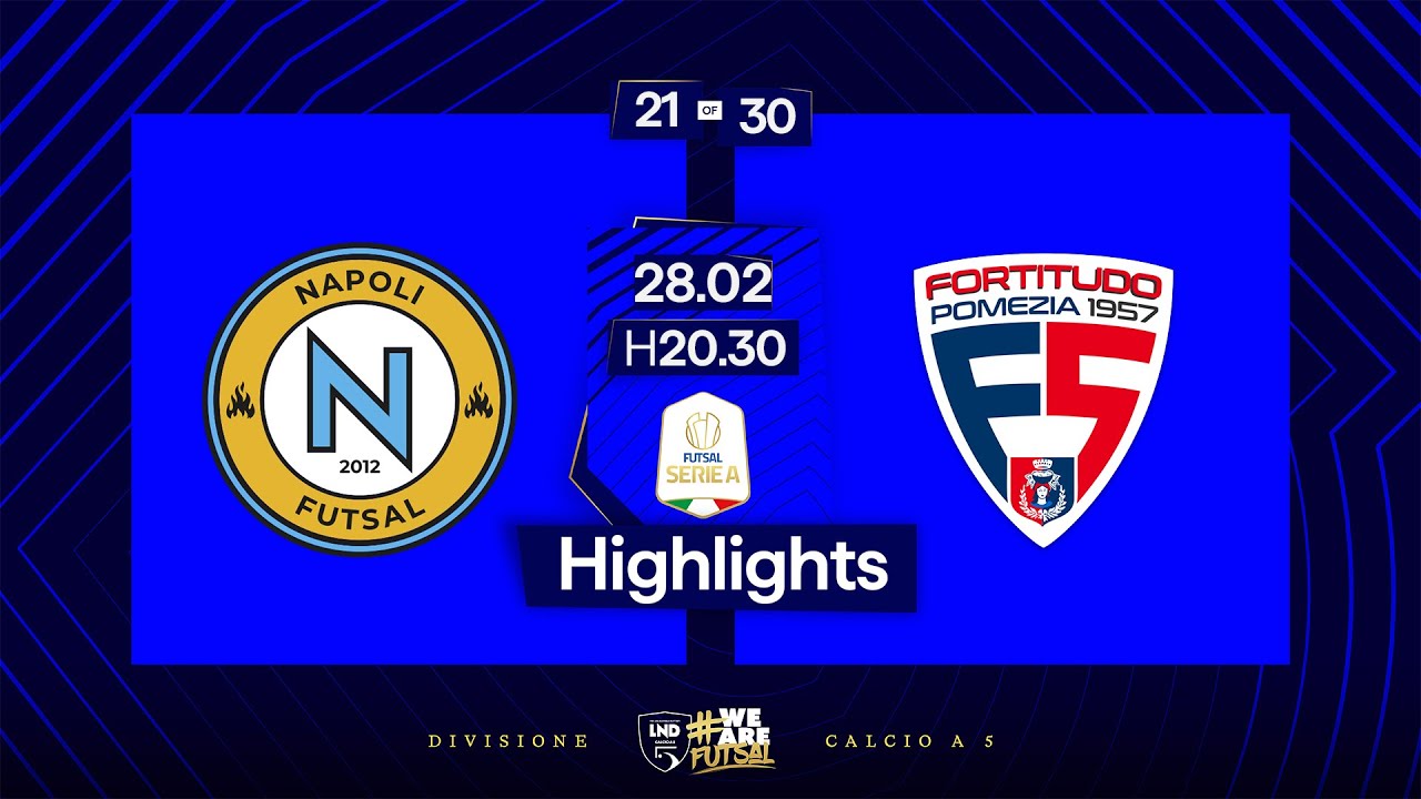 Napoli Futsal-Fortitudo Pomezia 2-2 | 21ª giornata | Serie A 2024/2025 | Highlights