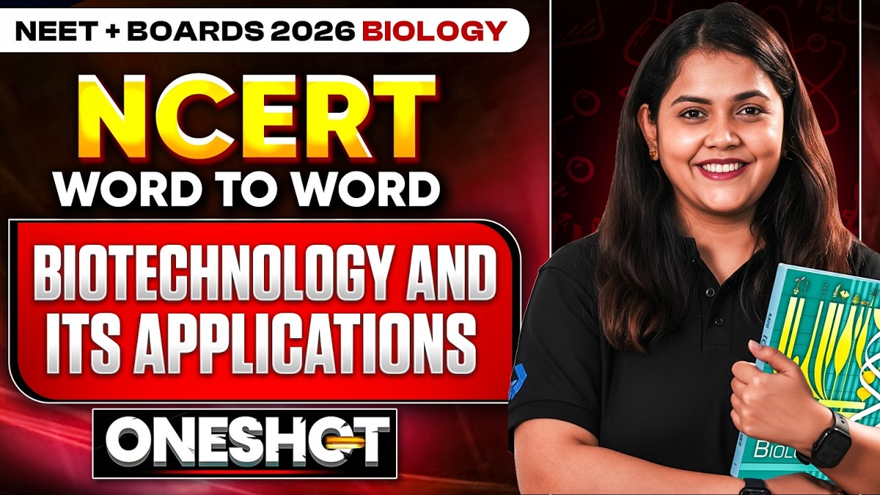 NEET 2026 | Biotechnology and its applications | NCERT Word to Word | Dr.Shipra Tiwari
