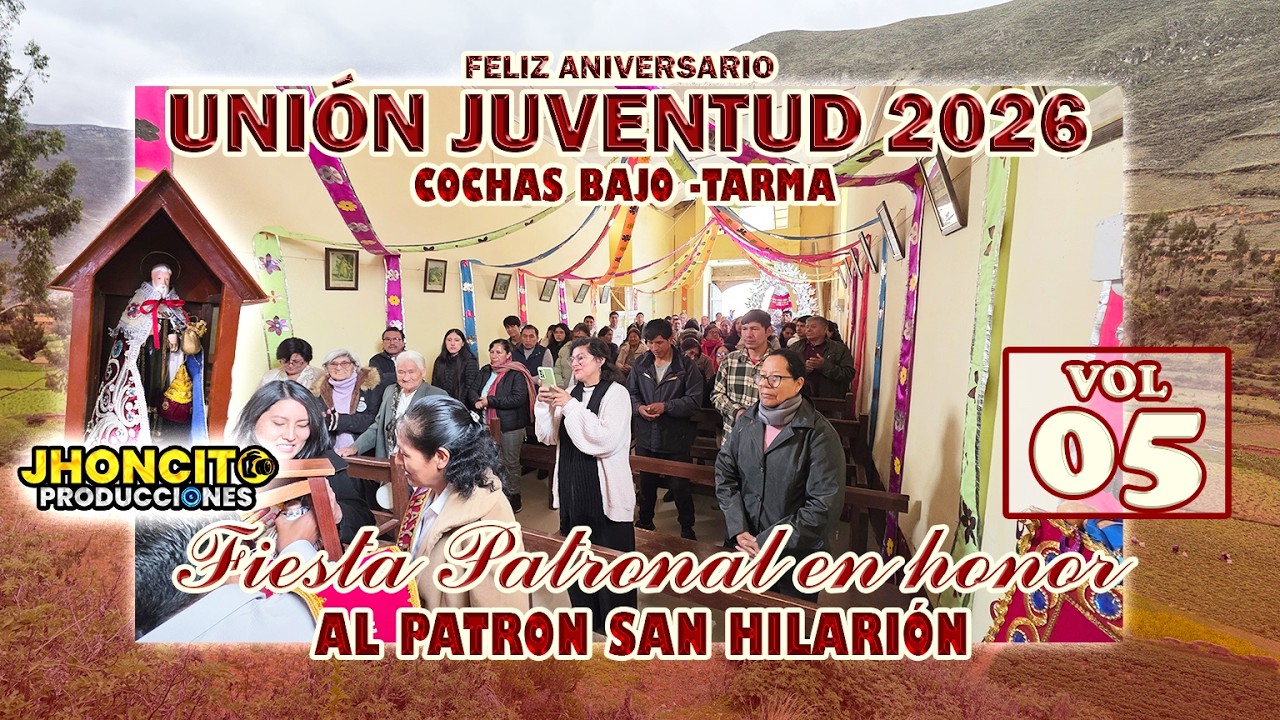 💢Feliz Aniversario Club Unión Juventud Cochas //En honor al Patrón San Hilarión // VOL 05