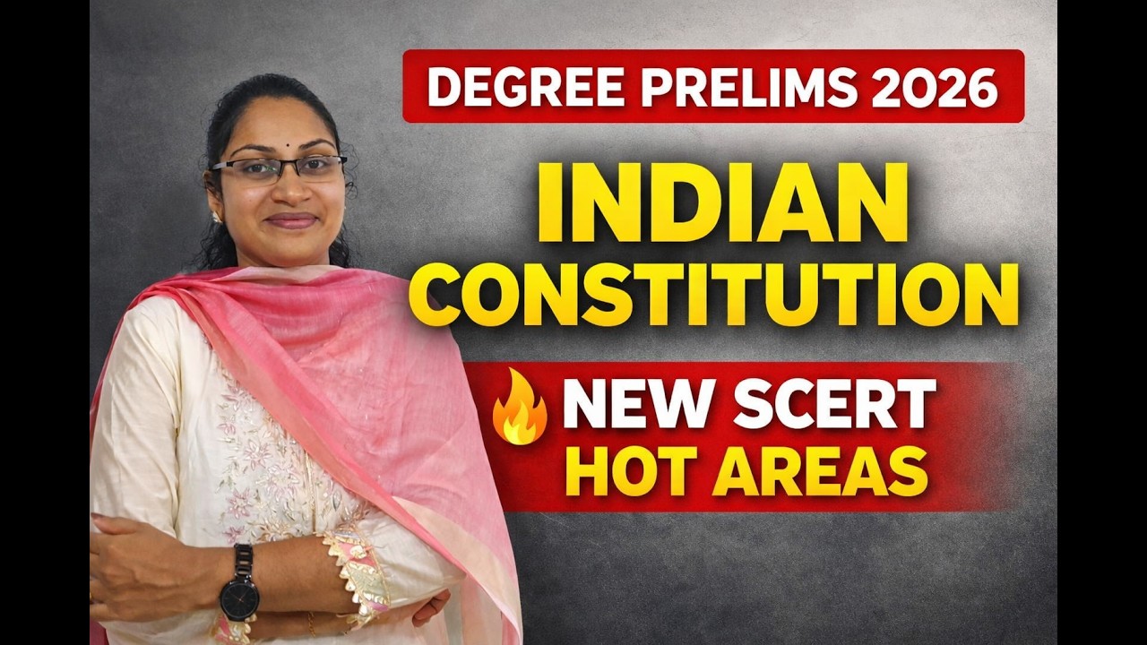 HOT TOPICS FROM NEW SCERT|DEGREE LEVEL PRELIMS 2026|INDIAN CONSTITUTION SCERT  HOT AREAS|TATTVA PSC