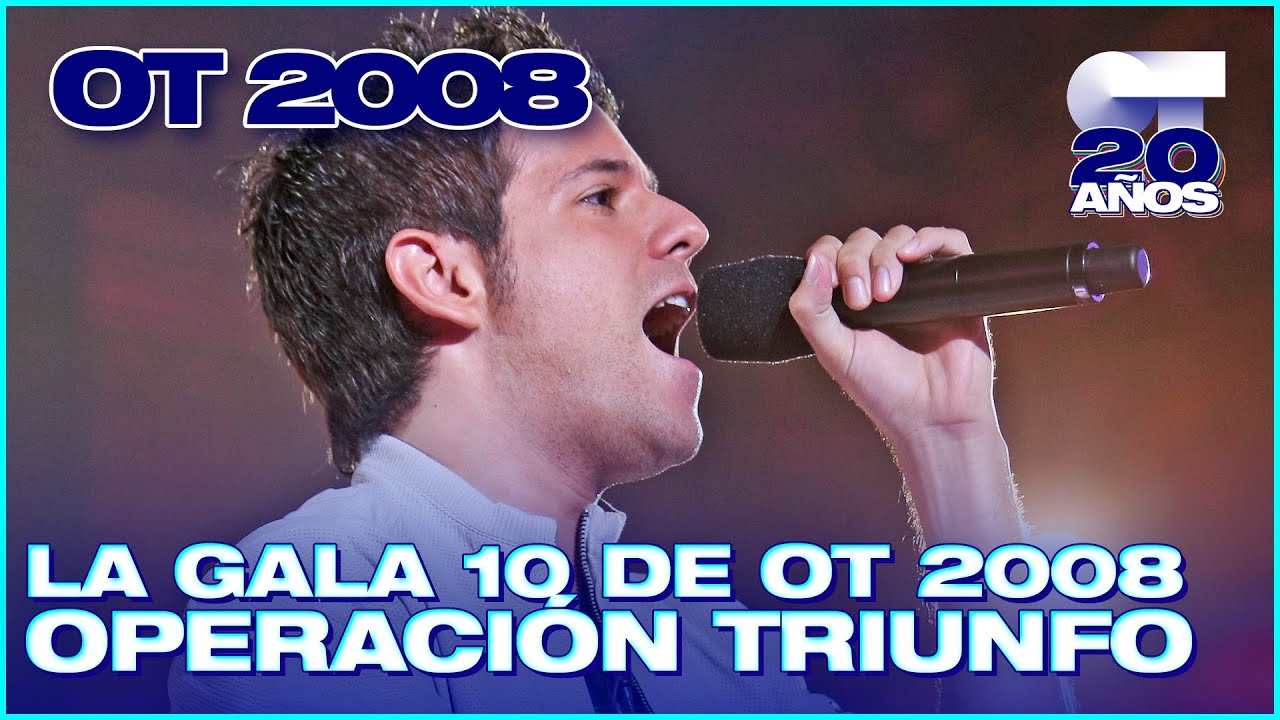 GALA 10 - OPERACIÓN TRIUNFO 6 (ENTERA) | OT 2008