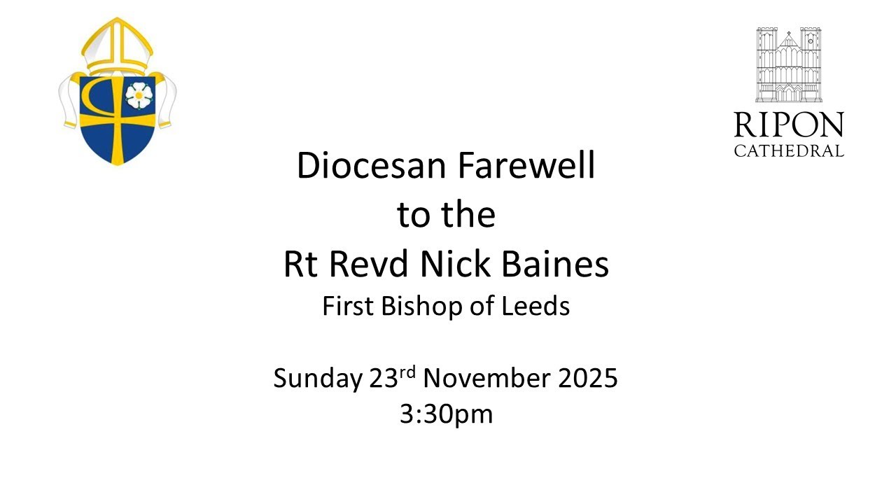 Farewell to the Rt Revd Nick Baines Bishop of Leeds