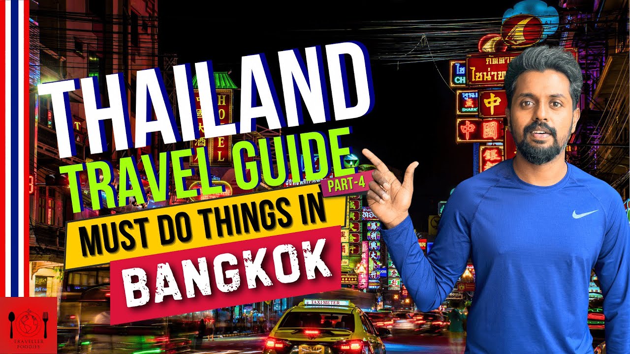 Bangkok: Thailand Tamil guide Part-4 | பாங்காக்-ல எது பண்ணலாம் எது பண்ண வேண்டாம்?