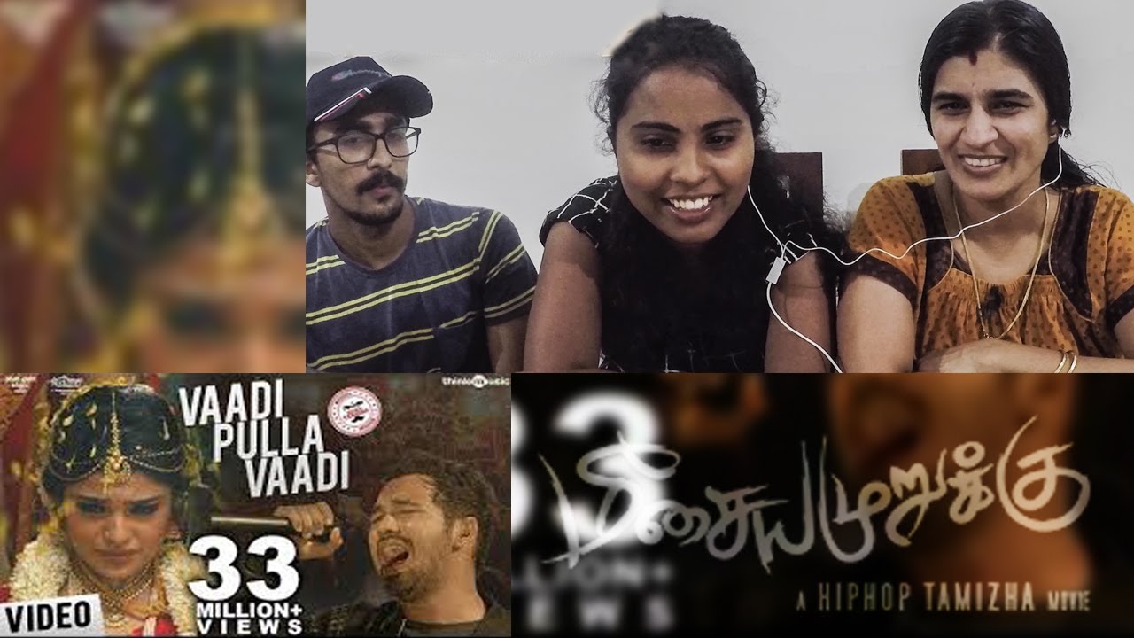 Vaadi Pulla Vaadi | Reaction Video | Meesaya Murukku | Hiphop Tamizha | Song | Malayalam