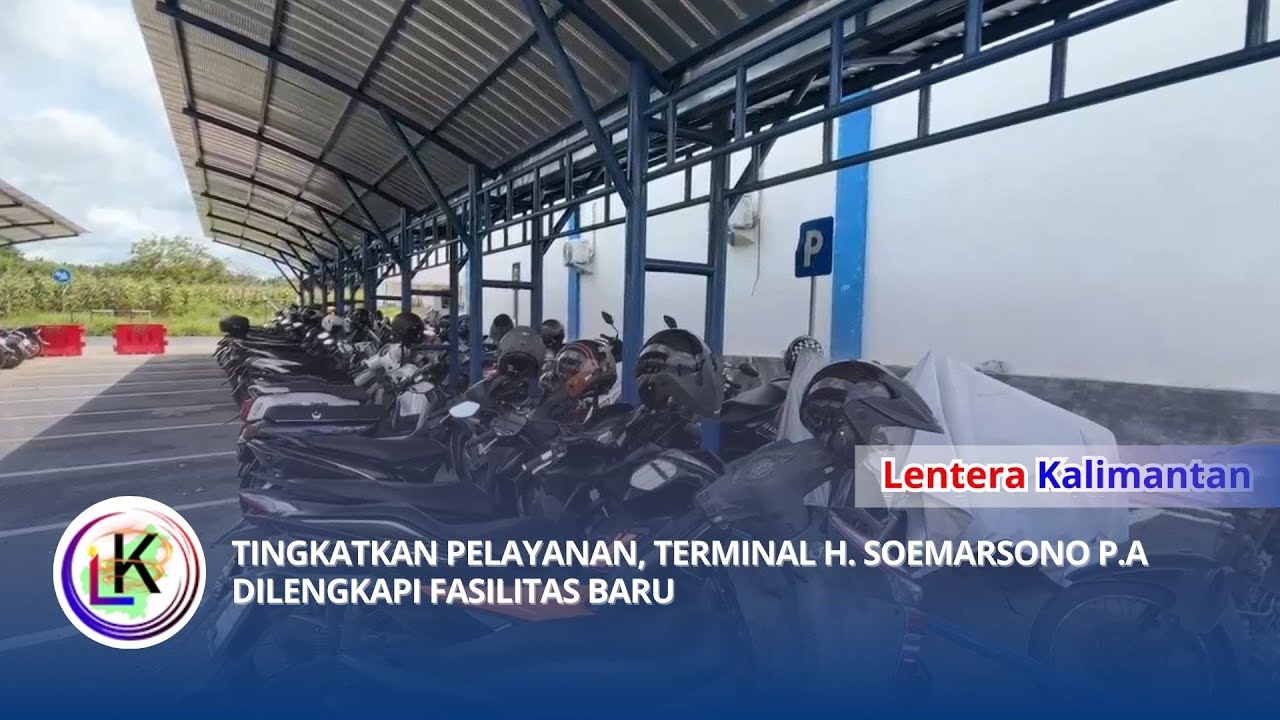 TINGKATKAN PELAYANAN,  TERMINAL H  SOEMARSONO P A DILENGKAPI FASILITAS BARU